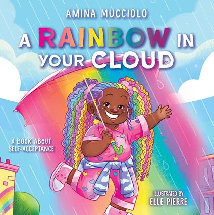 Studio Mucci: A Rainbow In Your Cloud - Amina Mucciolo,Elle Pierre - ebook