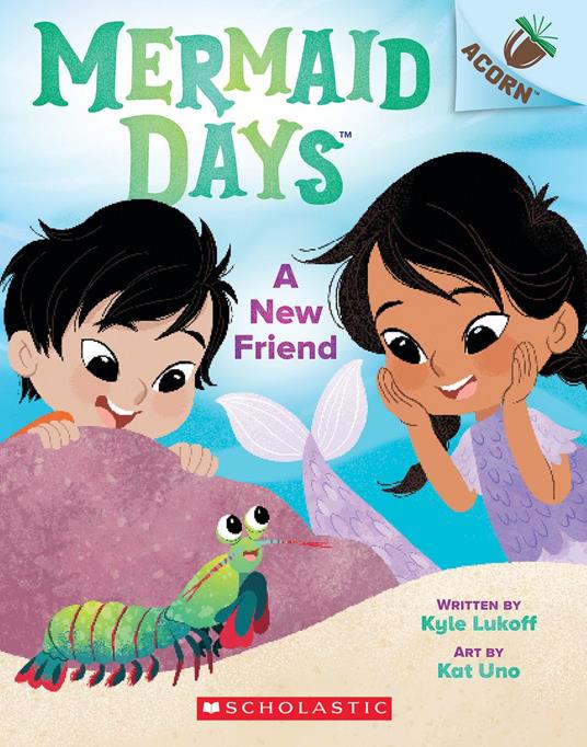 A New Friend: An Acorn Book (Mermaid Days #3) - Kyle Lukoff,Kat Uno - ebook