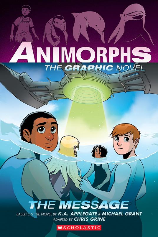 The Message (Animorphs Graphix #4) - K. A. Applegate,Michael Grant,Chris Grine - ebook