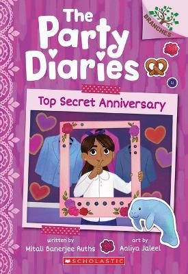 Top Secret Anniversary: A Branches Book (the Party Diaries #3) - Mitali Banerjee Ruths - cover