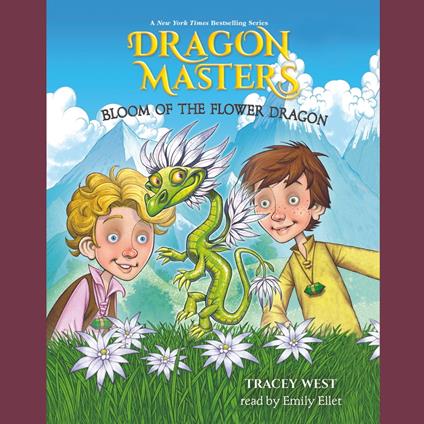 Bloom of the Flower Dragon: A Branches Book (Dragon Masters #21)