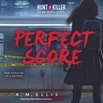 Perfect Score (Hunt A Killer, Original Novel)