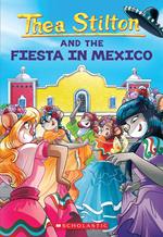 Fiesta in Mexico (Thea Stilton #35)