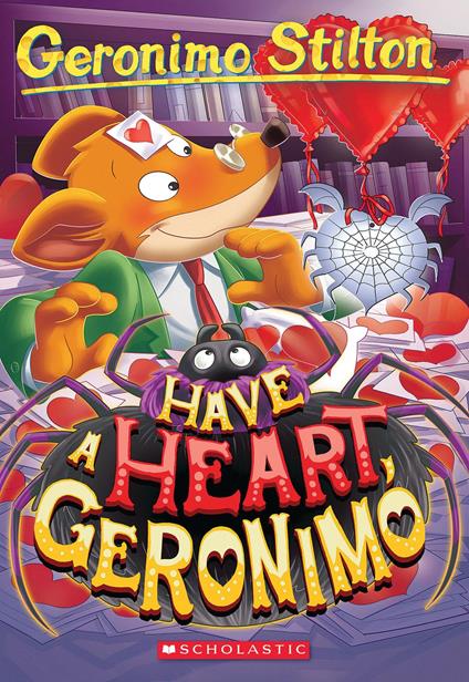 Have a Heart, Geronimo (Geronimo Stilton #80) - Geronimo Stilton - ebook