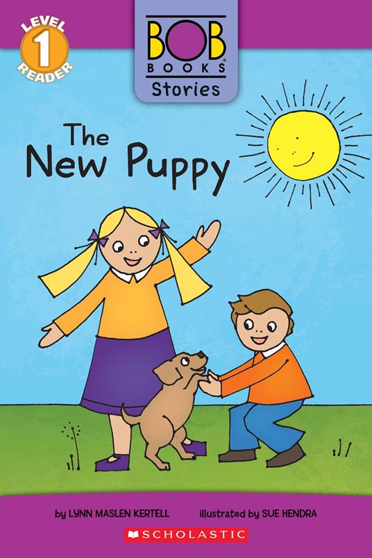 The New Puppy (Bob Books Stories: Scholastic Reader, Level 1) - Lynn Maslen Kertell,Sue Hendra - ebook