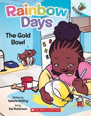The Gold Bowl: An Acorn Book (Rainbow Days #2) - Valerie Bolling - cover
