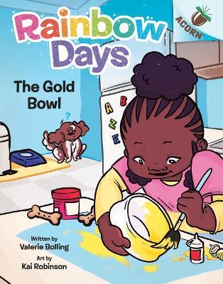 The Gold Bowl: An Acorn Book (Rainbow Days #2) - Valerie Bolling - cover