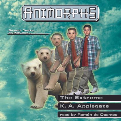 The Extreme (Animorphs #25)