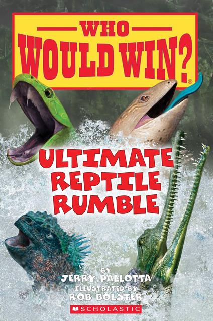 Ultimate Reptile Rumble (Who Would Win?) - Jerry Pallotta,Rob Bolster - ebook