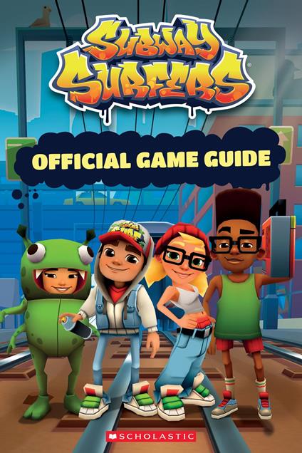 Subway Surfers Official Guidebook: An AFK Book - Dynamo - ebook