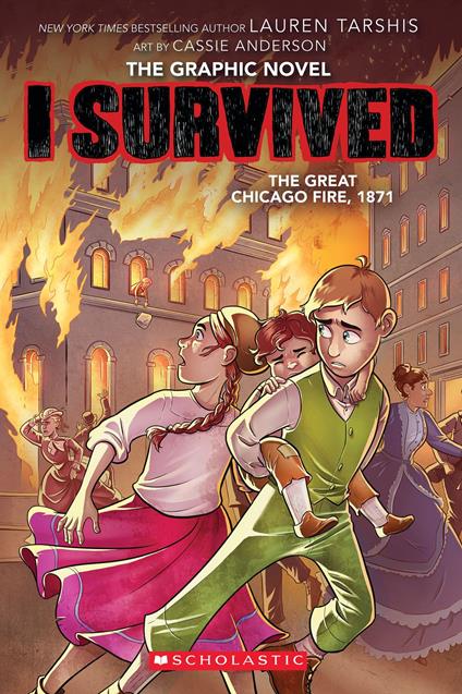 I Survived the Great Chicago Fire, 1871 (I Survived Graphic Novel #7) - Lauren Tarshis,Cassie Anderson - ebook