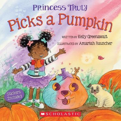 Princess Truly Picks a Pumpkin - Kelly Greenawalt - cover