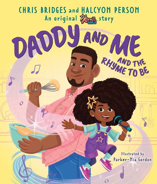 Daddy and Me and the Rhyme to Be (A Karma's World Picture Book) - Chris Bridges,Halcyon Person,Parker-Nia Gordon - ebook
