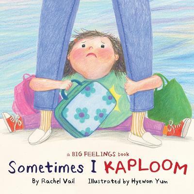 Sometimes I Kaploom - Rachel Vail - cover