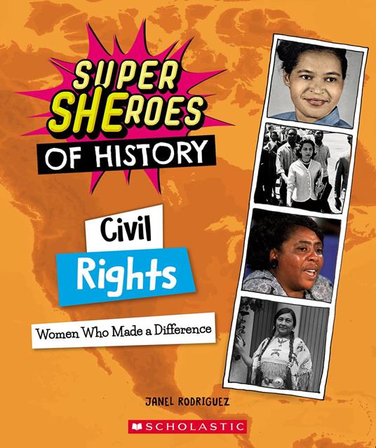 Civil Rights: Women Who Made a Difference (Super SHEroes of History) - Janel Rodriguez - ebook