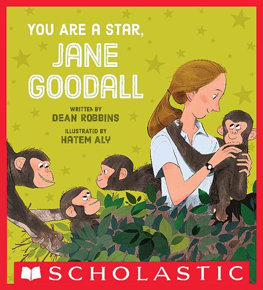 You Are a Star, Jane Goodall - Dean Robbins,Hatem Aly - ebook