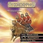 The Weakness (Animorphs #37)