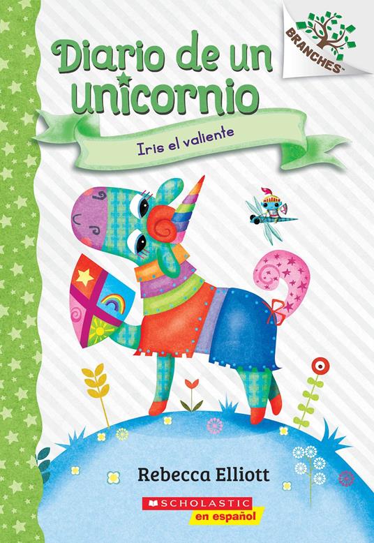 Diario de un Unicornio #3: Iris el valiente (Bo the Brave) - Rebecca Elliott - ebook