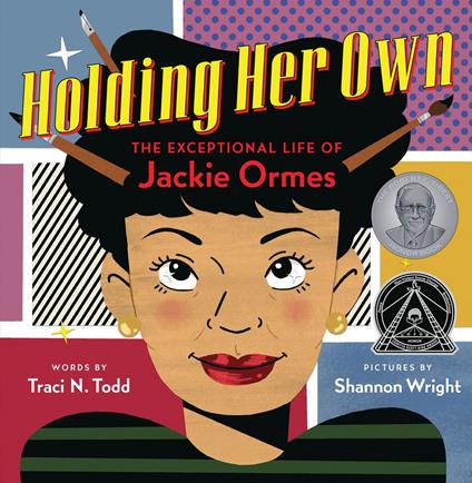 Holding Her Own: The Exceptional Life of Jackie Ormes - Traci N. Todd,Shannon Wright - ebook