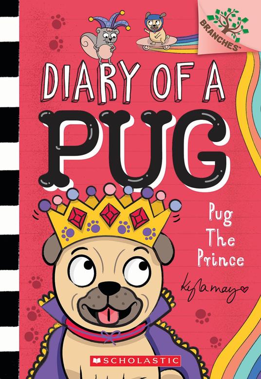 Pug the Prince: A Branches Book (Diary of a Pug #9) - Kyla May - ebook