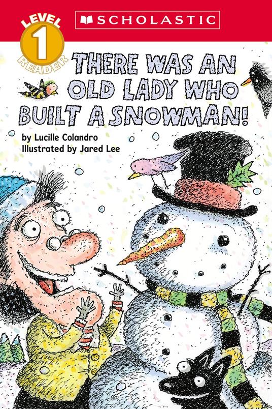 There Was an Old Lady Who Built a Snowman! (Scholastic Reader, Level 1) - Lucille Colandro,Jared Lee - ebook