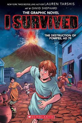The Destruction of Pompeii, AD 79 - Lauren Tarshis - cover