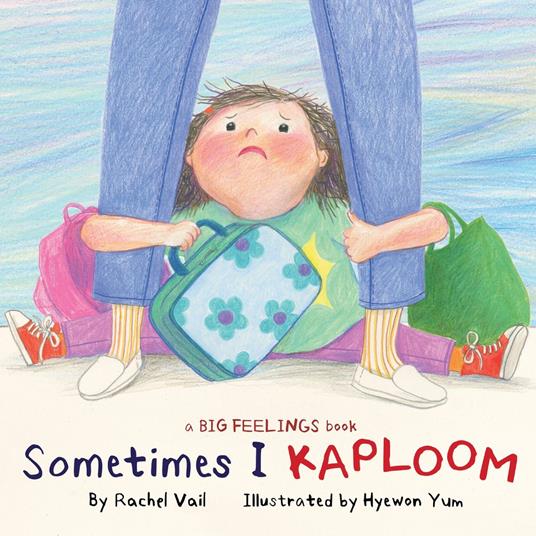 Sometimes I Kaploom - Rachel Vail,Hyewon Yum - ebook