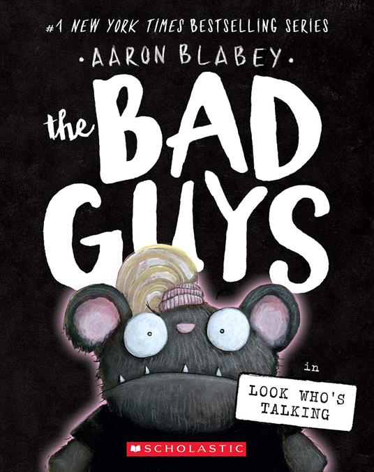 The Bad Guys in Look Who's Talking (The Bad Guys #18) - Aaron Blabey - ebook