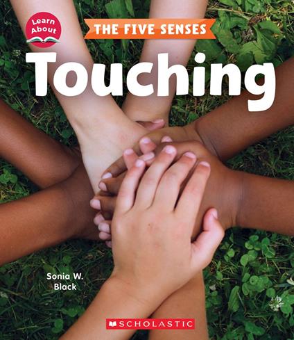 Touching (Learn About: The Five Senses) - Sonia W. Black - ebook