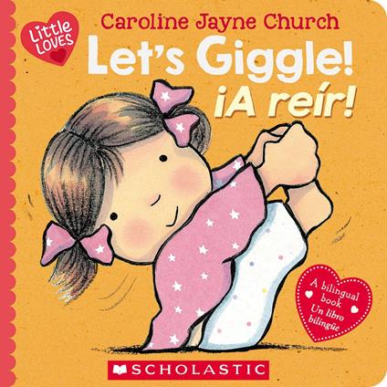 Let’s Giggle! / ¡A reír! (Scholastic Bilingual) - Caroline Jayne Church - ebook