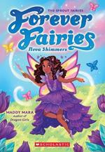 Nova Shimmers (Forever Fairies #2)