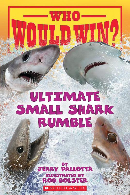 Who Would Win?: Ultimate Small Shark Rumble - Jerry Pallotta,Rob Bolster - ebook