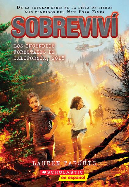 Sobreviví los incendios forestales de California, 2018 (I Survived the California Wildfires, 2018) - Lauren Tarshis - ebook
