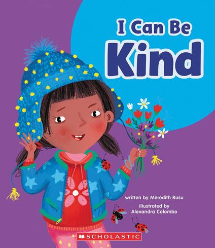 I Can Be Kind (Learn About: Your Best Self) - Meredith Rusu,Alexandra Colombo - ebook
