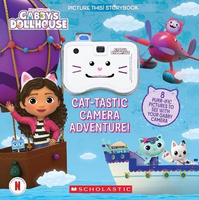 Cat-Tastic Camera Adventure! (Gabby's Dollhouse) a Picture This! Storybook - Gabrielle Reyes - cover