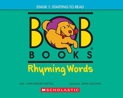 Bob Books - Rhyming Words | Phonics, Ages 4 and up, Kindergarten, Flashcards (Stage 1: Starting to Read) - Lynn Maslen Kertell,Dana Sullivan - ebook