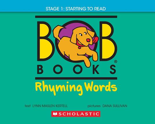 Bob Books - Rhyming Words | Phonics, Ages 4 and up, Kindergarten, Flashcards (Stage 1: Starting to Read) - Lynn Maslen Kertell,Dana Sullivan - ebook