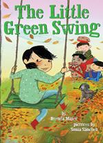 The Little Green Swing (Little Ruby's Big Ideas)