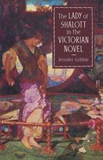 The Lady of Shalott in the Victorian Novel