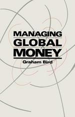 Managing Global Money: Essays in International Financial Economics