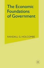 The Economic Foundations of Government