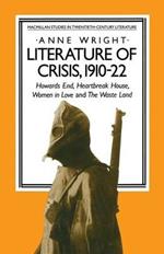 Literature of Crisis, 1910–22: Howards End, Heartbreak House, Women in Love and The Waste Land