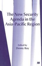 The New Security Agenda in the Asia-Pacific Region