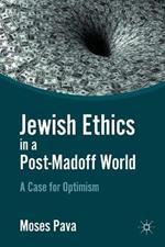 Jewish Ethics in a Post-Madoff World: A Case for Optimism