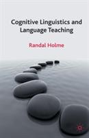 Cognitive Linguistics and Language Teaching