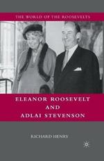 Eleanor Roosevelt and Adlai Stevenson