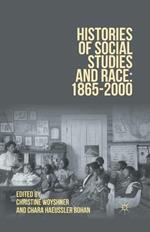 Histories of Social Studies and Race: 1865–2000