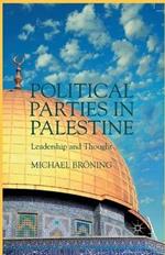 Political Parties in Palestine: Leadership and Thought