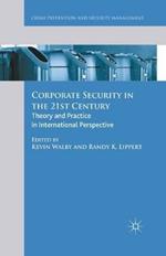 Corporate Security in the 21st Century: Theory and Practice in International Perspective