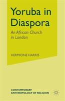 Yoruba in Diaspora: An African Church in London